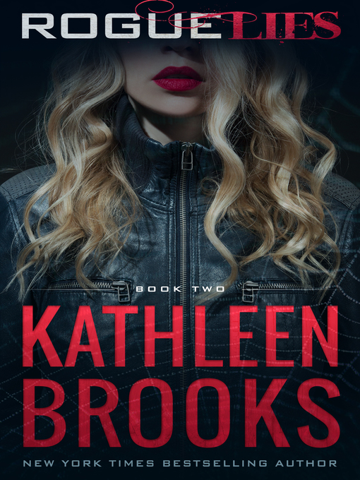 Title details for Rogue Lies by Kathleen Brooks - Available